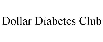 DOLLAR DIABETES CLUB