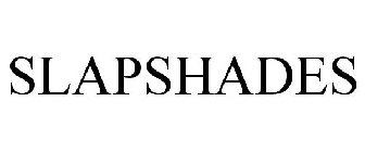 SLAPSHADES