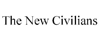 THE NEW CIVILIANS