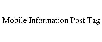 MOBILE INFORMATION POST TAGS