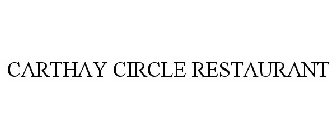 CARTHAY CIRCLE RESTAURANT