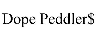 THE DOPE PEDDLER$
