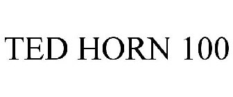 TED HORN 100