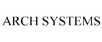 ARCH SYSTEMS