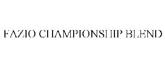 FAZIO CHAMPIONSHIP BLEND