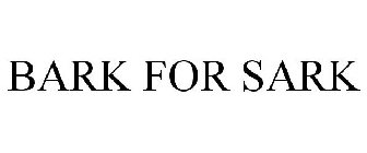 BARK FOR SARK