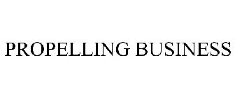 PROPELLING BUSINESS