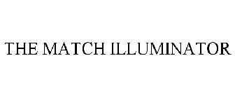 THE MATCH ILLUMINATOR