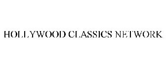 HOLLYWOOD CLASSICS NETWORK