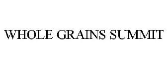 WHOLE GRAINS SUMMIT