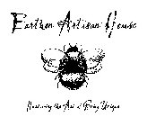 EARTHEN ARTISAN HOUSE, NURTURING THE ART OF BEING UNIQUE