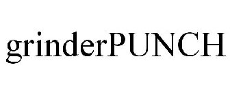 GRINDERPUNCH