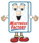 MATTRESS FACTORY