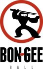 BON-GEE BALL