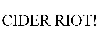 CIDER RIOT!