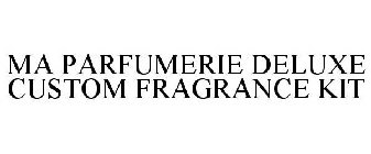 MA PARFUMERIE DELUXE CUSTOM FRAGRANCE KIT