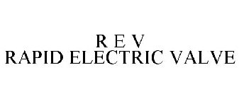 R E V RAPID ELECTRIC VALVE