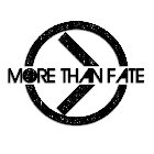 MORE THAN FATE