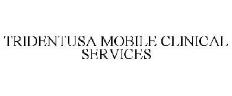 TRIDENTUSA MOBILE CLINICAL SERVICES