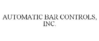 AUTOMATIC BAR CONTROLS, INC.