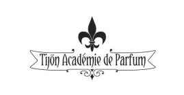 TIJON ACADÉMIE DE PARFUM