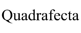 QUADRAFECTA