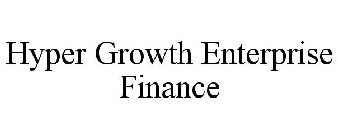 HYPER GROWTH ENTERPRISE FINANCE