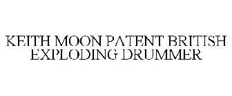 KEITH MOON PATENT BRITISH EXPLODING DRUMMER