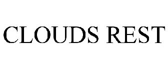 CLOUDS REST