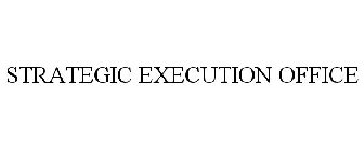 STRATEGIC EXECUTION OFFICE