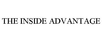 THE INSIDE ADVANTAGE