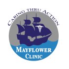 CARING THRU ACTION. MAYFLOWER CLINIC