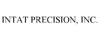 INTAT PRECISION, INC.