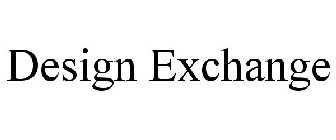 DESIGN EXCHANGE