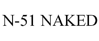 N-51 NAKED