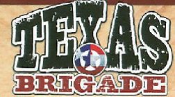 TEXAS BRIGADE