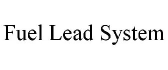 FUEL LEAD SYSTEM