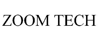 ZOOM TECH