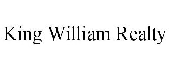 KING WILLIAM REALTY