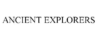 ANCIENT EXPLORERS