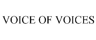 VOICE OF VOICES