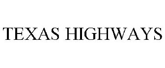 TEXAS HIGHWAYS