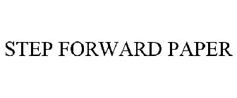 STEP FORWARD PAPER