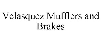 VELASQUEZ MUFFLERS AND BRAKES