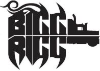 BIGG RIGG