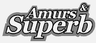 AMURS & SUPERB