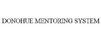 DONOHUE MENTORING SYSTEM