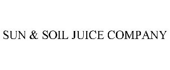 SUN & SOIL JUICE COMPANY