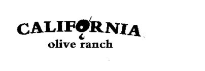 CALIFORNIA OLIVE RANCH