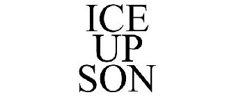 ICE UP SON